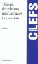 Couverture du livre « Theories relations internationales 5e (5e édition) » de Jean-Jacques Roche aux éditions Lgdj