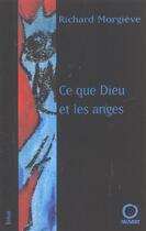 Couverture du livre « CE QUE DIEU ET LES ANGES » de Richard Morgieve aux éditions Pauvert