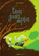 Couverture du livre « Trois jours en plus » de Remi Courgeon aux éditions Mango