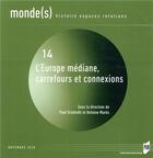 Couverture du livre « Europe médiane, carrefours et connexions » de Paul Gradvohl aux éditions Pu De Rennes