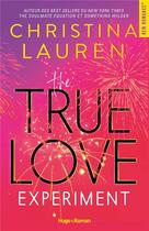 Couverture du livre « The true love experiment » de Christina Lauren aux éditions Hugo Roman