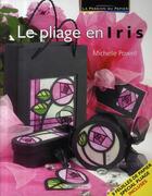 Couverture du livre « Le pliage en iris » de Michelle Powell aux éditions De Saxe