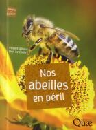 Couverture du livre « Nos abeilles en péril » de Vincent Albouy et Leconte Yves aux éditions Quae