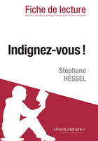 Couverture du livre « Indignez-vous ! de Stéphane Hessel » de Natacha Cerf et Nasim Hamou aux éditions Lepetitlitteraire.fr