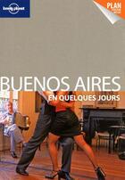 Couverture du livre « Buenos Aires en quelques jours » de Bridget Gleeson aux éditions Lonely Planet France