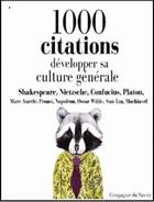 Couverture du livre « Developper sa culture generale en 1000 citations » de William Shakespeare aux éditions La Compagnie Du Savoir