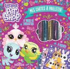 Couverture du livre « Littlest PetShop ; mes cartes à pailleter » de Hasbro et Alexandre Debrot aux éditions Les Livres Du Dragon D'or