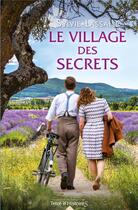 Couverture du livre « Le village des secrets » de Sylvie Lassalle aux éditions City