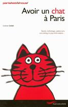 Couverture du livre « Avoir Un Chat A Paris » de Corinne Crolot aux éditions Parigramme