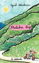 Couverture du livre « Malabar trip » de Cyril Montana aux éditions Le Dilettante