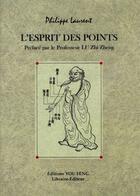 Couverture du livre « L'esprit des points » de Philippe Laurent aux éditions You Feng