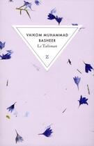 Couverture du livre « Le talisman » de Vaikom Muhammad Basheer aux éditions Zulma