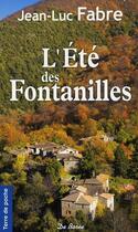 Couverture du livre « L'été des Fontanilles » de Fabre Jl aux éditions De Boree