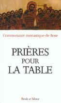 Couverture du livre « Prieres pour la table » de Enzo Bianchi aux éditions Parole Et Silence