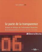 Couverture du livre « Le pacte de la transparence ; acteurs et éthique de l'information financière » de Frederic Rideau aux éditions La Martiniere