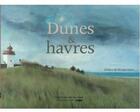 Couverture du livre « Dunes et havres » de Rouch Sylvie & Kim aux éditions Des Falaises