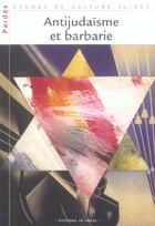 Couverture du livre « Antijudaïsme et barbarie (édition 2005) » de Shmuel Trigano et Gerard Rabinovitch aux éditions In Press