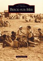 Couverture du livre « Berck-sur-Mer » de Jean-Paul Miny aux éditions Editions Sutton