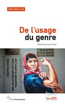 Couverture du livre « De l'usage du genre ; état des résistances dans le Sud » de Aurelie Leroy aux éditions Syllepse