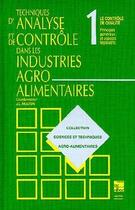 Couverture du livre « Techniques d'analyse et de contrôle dans les industries agro-alimentaires (les 4 volumes) » de  aux éditions Tec Et Doc