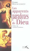 Couverture du livre « Les apparents paradoxes de dieu » de Descouvemont aux éditions Presses De La Renaissance