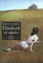 Couverture du livre « Elisabeth et après » de Cohen Matt aux éditions Phebus