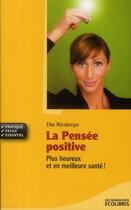 Couverture du livre « La pensée positive » de Elke Nurnberger aux éditions Ixelles