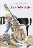 Couverture du livre « La contrebasse » de Stephane Henrich aux éditions Kaleidoscope