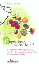 Couverture du livre « Regenerez votre foie ! » de Sandra Cabot aux éditions Jouvence