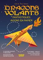Couverture du livre « Dragons volants : Fantastiques avions en papier » de Sam Ita et Paul Frasco aux éditions Nuinui Jeunesse