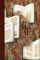 Couverture du livre « La mémoire des mots en médecine, pharmacie et sciences » de Pierre Delaveau aux éditions Mediqualis