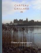 Couverture du livre « Chateau gaillard, n 24. etudes de castellologie medievale » de Flamba Ettel Petter aux éditions Pu De Caen