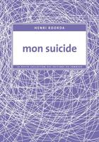 Couverture du livre « Mon suicide » de Henri Roorda aux éditions Editions Du Sonneur