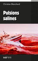 Couverture du livre « Pulsions salines » de Christian Blanchard aux éditions Palemon