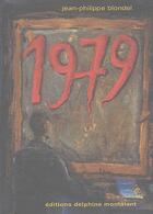 Couverture du livre « 1979 » de Jean-Philippe Blondel aux éditions Delphine Montalant