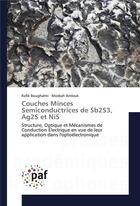 Couverture du livre « Couches minces semiconductrices de sb2s3, ag2s et nis » de Boughalmi Rafik aux éditions Presses Academiques Francophones