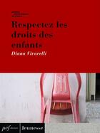 Couverture du livre « Respectez les droits des enfants » de Diana Vivarelli aux éditions Presses Electroniques De France