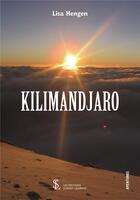 Couverture du livre « Kilimandjaro » de Hengen Lisa aux éditions Sydney Laurent