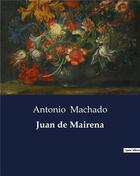 Couverture du livre « Juan de Mairena » de Antonio Machado aux éditions Culturea