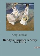 Couverture du livre « Randy's Summer A Story for Girls » de Brooks Amy aux éditions Culturea