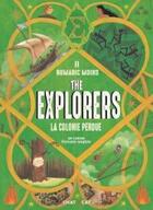 Couverture du livre « The explorers : la colonie perdue ; une saga fantasy-historique en deux langues » de Pauline Duhamel et Romaric Moins aux éditions Chattycat