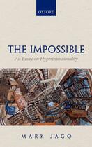 Couverture du livre « The Impossible: An Essay on Hyperintensionality » de Jago Mark aux éditions Oup Oxford