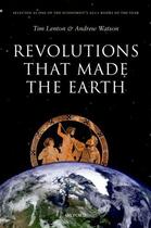 Couverture du livre « Revolutions that Made the Earth » de Andrew Watson aux éditions Oup Oxford