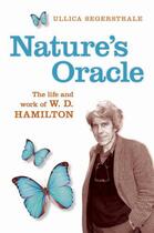Couverture du livre « Nature's Oracle: The Life and Work of W.D.Hamilton » de Segerstrale Ullica aux éditions Oup Oxford