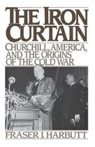 Couverture du livre « The Iron Curtain: Churchill, America, and the Origins of the Cold War » de Harbutt Fraser J aux éditions Oxford University Press Usa