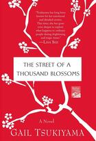 Couverture du livre « The Street of a Thousand Blossoms » de Gail Trukiyama aux éditions St Martin's Press