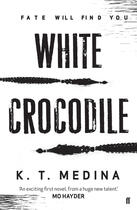 Couverture du livre « WHITE CROCODILE » de K.T. Medina aux éditions Faber Et Faber