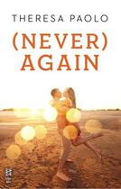 Couverture du livre « (Never) Again » de Paolo Theresa aux éditions Penguin Group Us