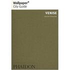 Couverture du livre « Venise (édition 2009) » de Wallpaper aux éditions Phaidon