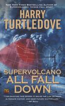 Couverture du livre « Supervolcano: All Fall Down » de Turtledove Harry aux éditions Penguin Group Us